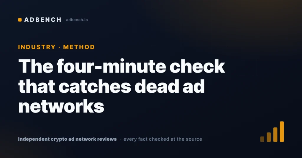 The four-minute check that catches dead ad networks before your deposit does