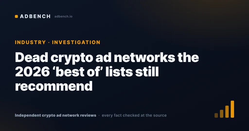 Dead crypto ad networks the 2026 ‘best of’ lists still recommend