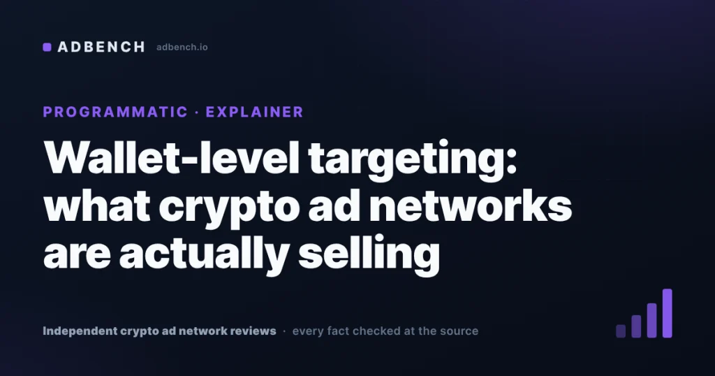 Wallet-level targeting: what crypto ad networks are actually selling
