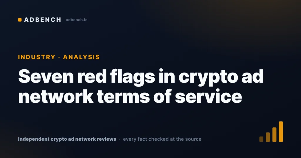 Seven red flags in crypto ad network terms of service
