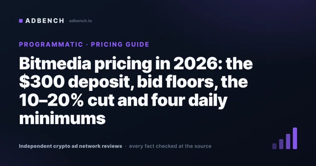 Bitmedia pricing in 2026: a $300 deposit, bids from $0.25 and $0.30, a 10–20% cut, and four daily floors that appear as you add features